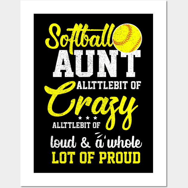 Softball Aunt Proud Aunt Of A Softball Player Aunt Wall Art by New Hights